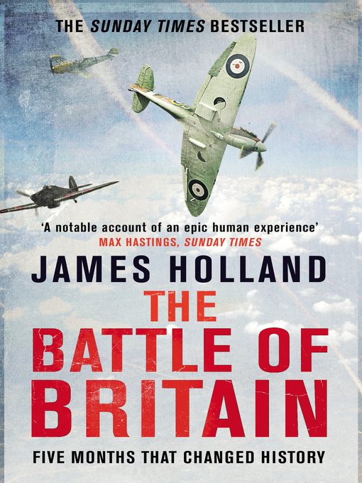 Title details for The Battle of Britain by James Holland - Wait list